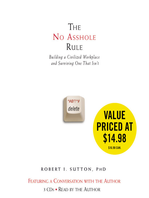 Title details for The No Asshole Rule by Robert I. Sutton - Wait list
